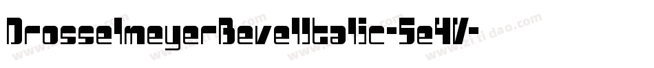 DrosselmeyerBevelItalic-5e4V字体转换