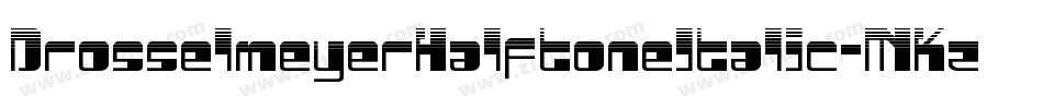 DrosselmeyerHalftoneItalic-MKzn字体转换