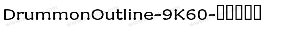 DrummonOutline-9K60字体转换