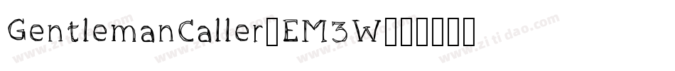 GentlemanCaller-EM3W字体转换