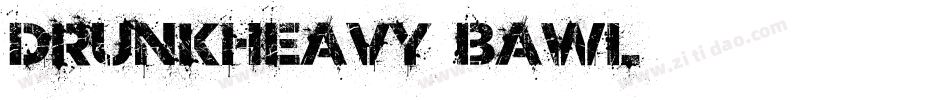 DrunkHeavy-BaWl字体转换