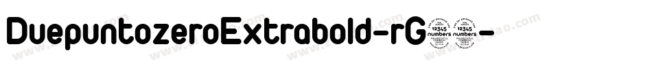 DuepuntozeroExtrabold-rG99字体转换