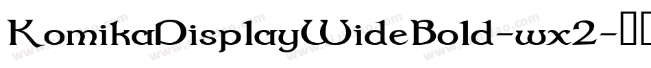 KomikaDisplayWideBold-wx2字体转换