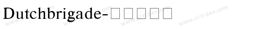 Dutchbrigade字体转换