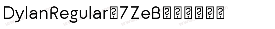DylanRegular-7ZeB字体转换