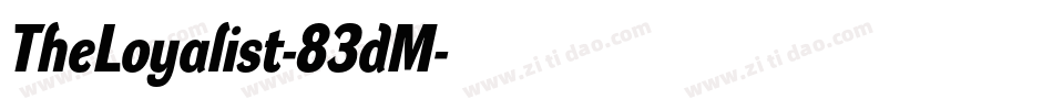 TheLoyalist-83dM字体转换