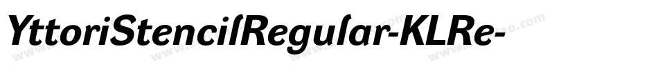YttoriStencilRegular-KLRe字体转换