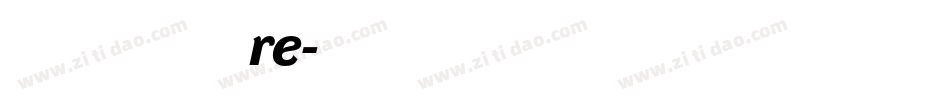 三极极黑re字体转换