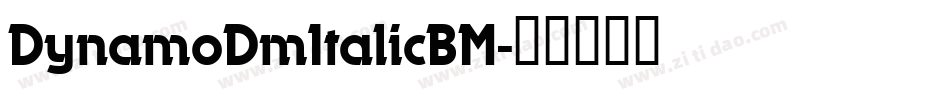 DynamoDmItalicBM字体转换