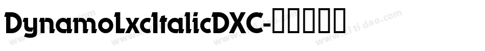 DynamoLxcItalicDXC字体转换