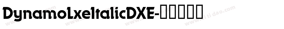 DynamoLxeItalicDXE字体转换