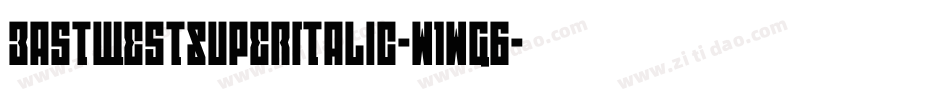EastWestSuperItalic-w1wG6字体转换