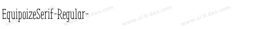 EquipoizeSerif-Regular字体转换