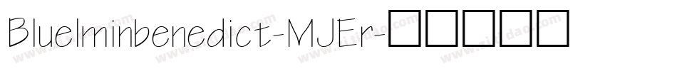 Bluelminbenedict-MJEr字体转换