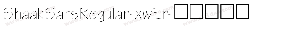 ShaakSansRegular-xwEr字体转换
