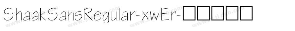 ShaakSansRegular-xwEr字体转换