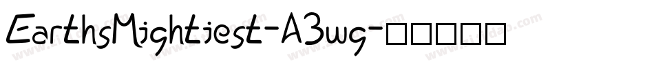 EarthsMightiest-A3wg字体转换