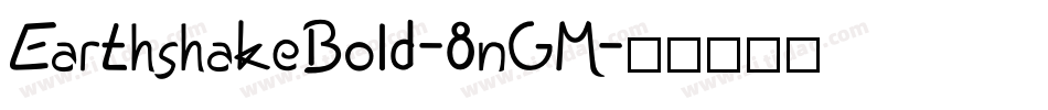 EarthshakeBold-8nGM字体转换