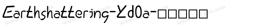 Earthshattering-Yd0a字体转换