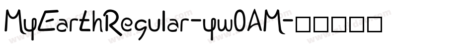 MyEarthRegular-yw0AM字体转换