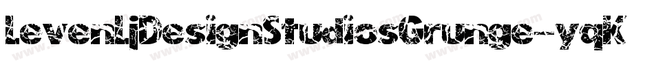 LevenLjDesignStudiosGrunge-yqKq字体转换 LevenLjDesignStudiosGrunge-yqKq字体转换