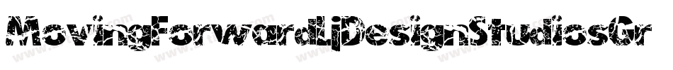 MovingForwardLjDesignStudiosGrunge-7v9D字体转换