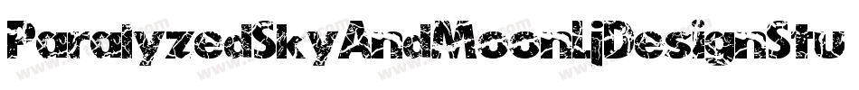 ParalyzedSkyAndMoonLjDesignStudiosGrunge-YW68字体转换