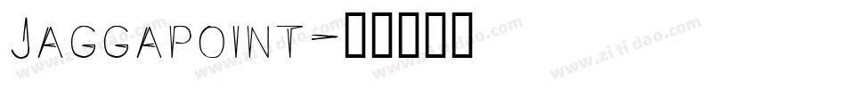 Jaggapoint字体转换