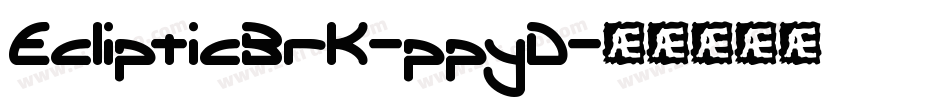 EclipticBrk-ppyD字体转换