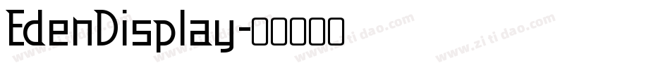 EdenDisplay字体转换