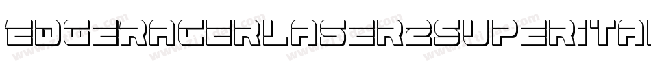 EdgeRacerLaser2SuperItalic-nzlY字体转换