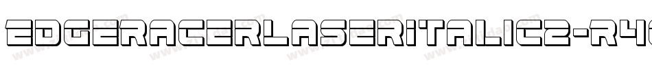 EdgeRacerLaserItalic2-R463字体转换