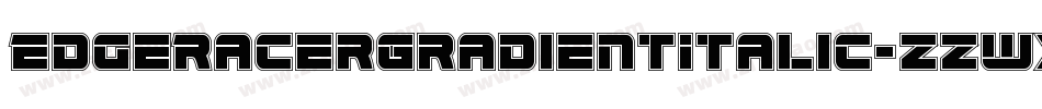 EdgeRacerGradientItalic-zzwX字体转换