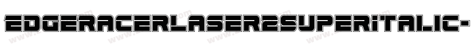 EdgeRacerLaser2SuperItalic-nzlY字体转换