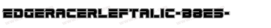 EdgeRacerLeftalic-B8E5字体转换