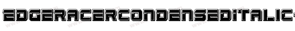 EdgeRacerCondensedItalic-ABop字体转换 EdgeRacerCondensedItalic-ABop字体转换