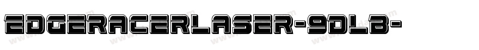 EdgeRacerLaser-9DLB字体转换