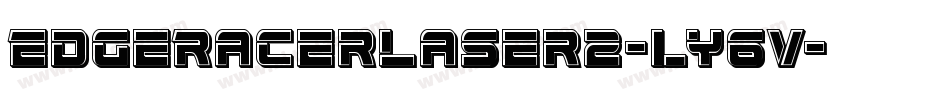 EdgeRacerLaser2-ly6V字体转换