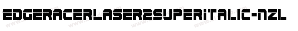 EdgeRacerLaser2SuperItalic-nzlY字体转换