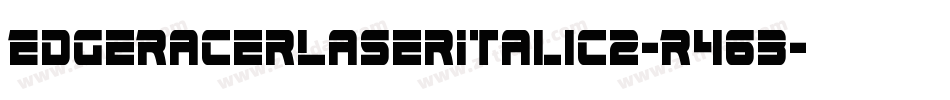 EdgeRacerLaserItalic2-R463字体转换