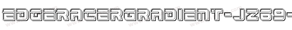 EdgeRacerGradient-jz69字体转换