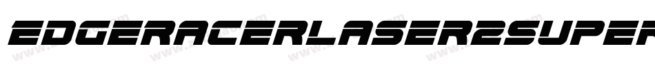 EdgeRacerLaser2SuperItalic-nzlY字体转换