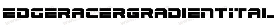 EdgeRacerGradientItalic-zzwX字体转换