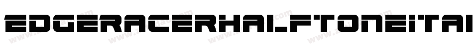 EdgeRacerHalftoneItalic-63mx字体转换