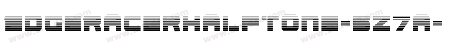 EdgeRacerHalftone-5Z7a字体转换