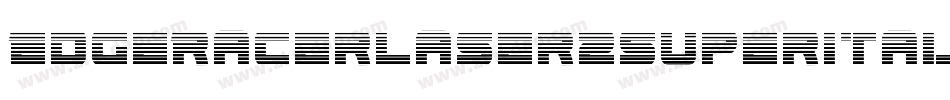 EdgeRacerLaser2SuperItalic-nzlY字体转换