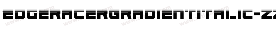 EdgeRacerGradientItalic-zzwX字体转换