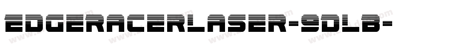 EdgeRacerLaser-9DLB字体转换
