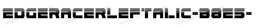 EdgeRacerLeftalic-B8E5字体转换