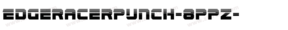 EdgeRacerPunch-8pPz字体转换